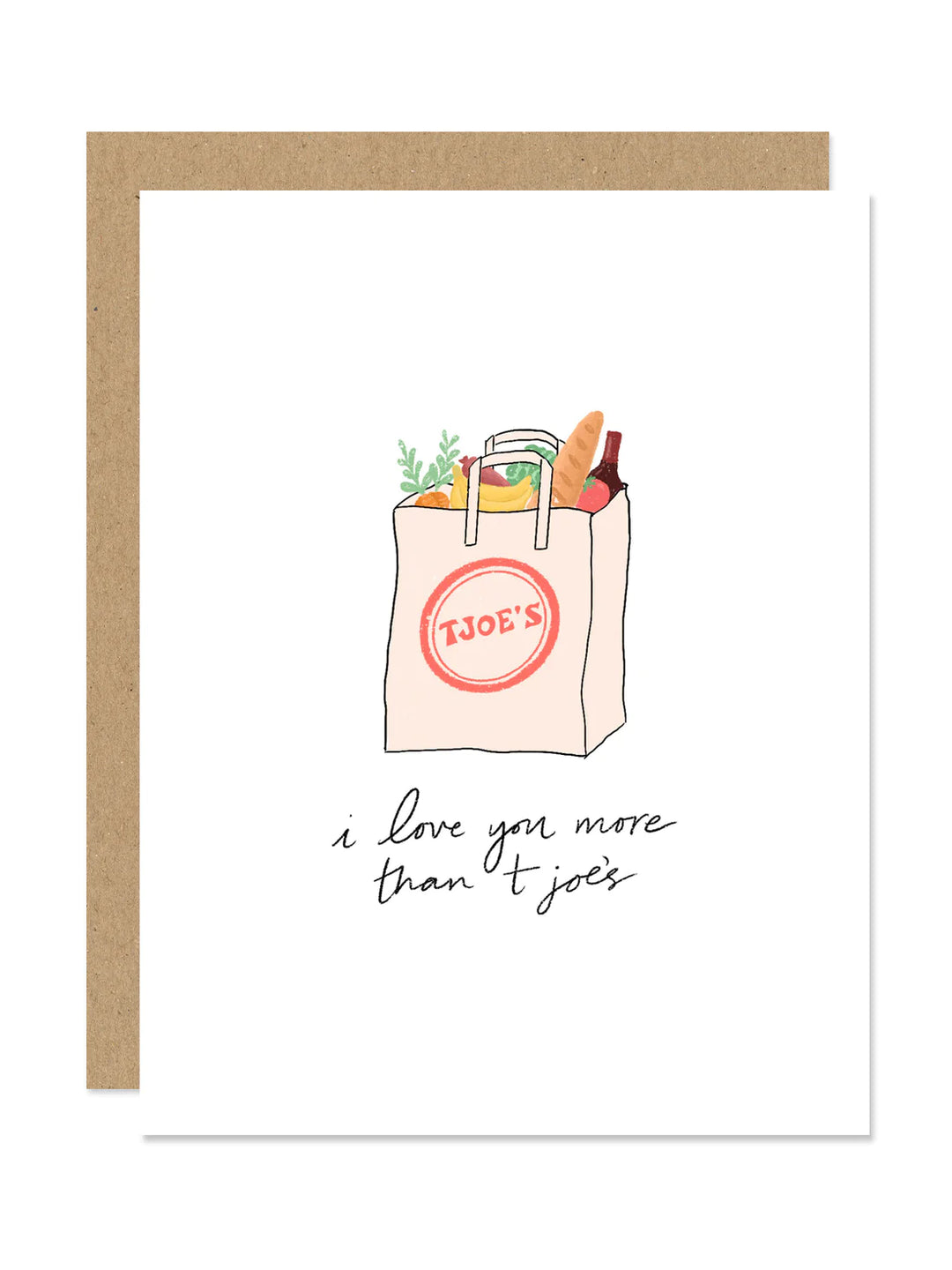 Love You More Than Trader Joes Card