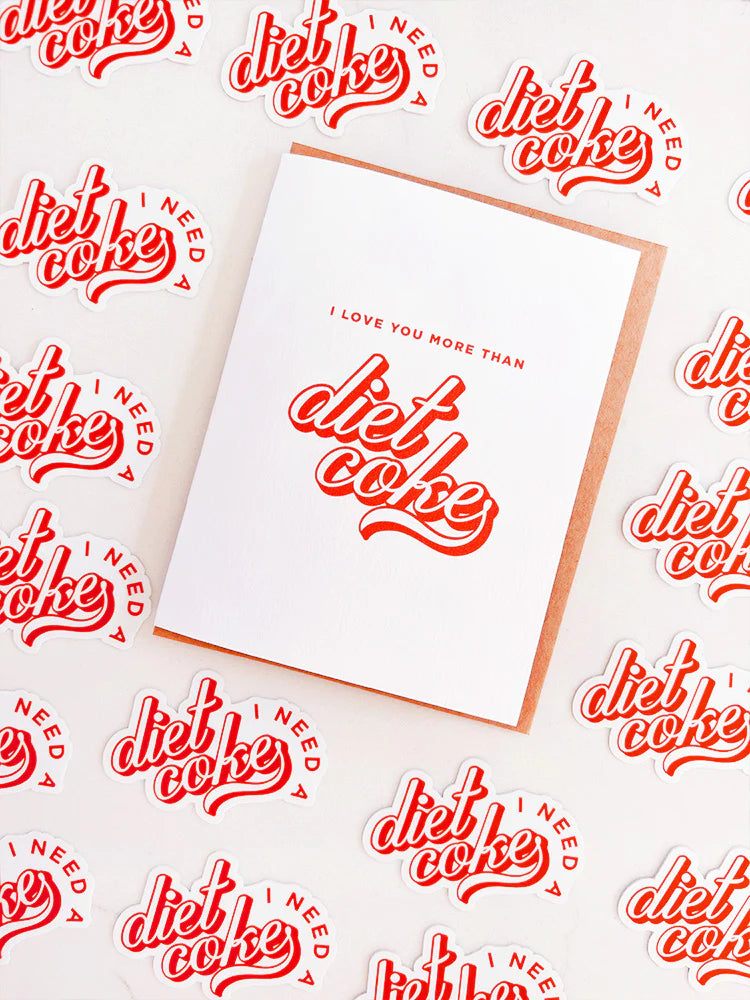 Love You More Than Diet Coke Card